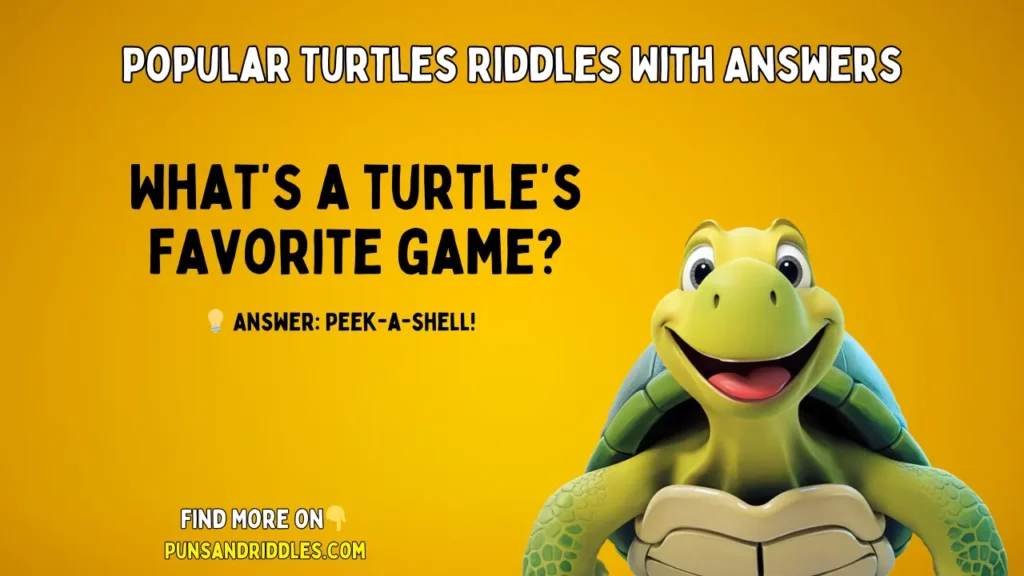 Popular Turtles Riddles With Answers