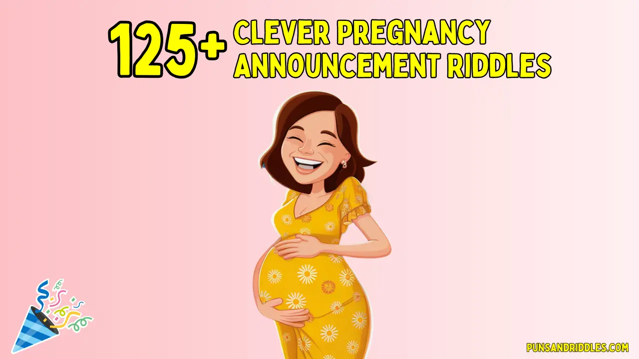 125+ Clever Pregnancy Announcement Riddles – Surprise Your Loved Ones